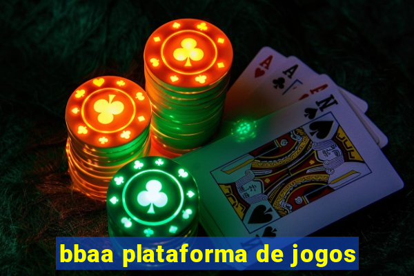 bbaa plataforma de jogos